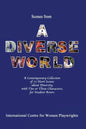 Scenes from a Diverse World: A Contemporary Collection of 73 Short Scenes About Diversity with Two or Three Characters; For Student Actors - Paperback