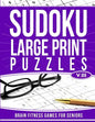 Sudoku Large Print Puzzles Vol 3: Brain Fitness Games for Seniors - Paperback