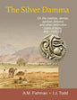 The Silver Damma: On the mashas, daniqs, qanhari dirhams and other diminutive coins of India, 600-1100 CE - Paperback