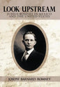 Look Upstream: Junius Romney in Mexico and the United States - Hardcover