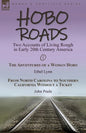 Hobo Roads: Two Accounts of Living Rough in Early 20th Century America-The Adventures of a Woman Hobo by Ethel Lynn & From North Carolina to Southern - Paperback