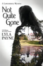 Not Quite Gone (A Lowcountry Mystery) - Paperback