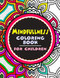 Mindfulness Coloring Book for Children: The best collection of Mandala Coloring book - Paperback