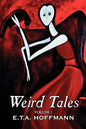 Weird Tales. Vol. I by E.T A. Hoffman, Fiction, Fantasy - Paperback
