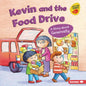 Kevin and the Food Drive: A Story about Generosity - Library Binding