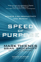 Speed of Purpose: Achieve 2.8X Productivity and Beyond - Paperback
