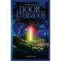 A Door Into Evermoor: The Unbound Realm Book 1 - Paperback
