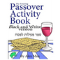 My Amazing Passover Activity Book- Black and White Version - Paperback
