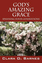 God's Amazing Grace: Spanning Four Generations - Paperback