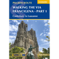 Walking the Via Francigena Pilgrim Route - Part 1: Canterbury to Lausanne - Paperback