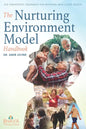 The Nurturing Environment Model Handbook: The Therapeutic Treatment For Working With Older Adults - Paperback