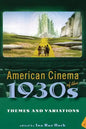 American Cinema of the 1930s: Themes and Variations - Paperback