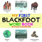 My First Blackfoot Word Book - Paperback