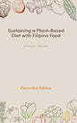Sustaining a Plant-Based Diet with Filipino Food - Hardcover