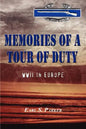 Memories of a Tour of Duty: WWII in Europe - Paperback