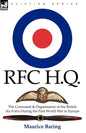 R. F. C. H. Q.: the Command & Organisation of the British Air Force During the First World War in Europe - Paperback