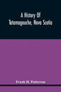 A History Of Tatamagouche, Nova Scotia - Paperback