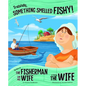 Truthfully, Something Smelled Fishy!: The Story of the Fisherman and His Wife as Told by the Wife - Paperback