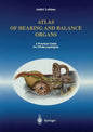 Atlas of Hearing and Balance Organs: A Practical Guide for Otolaryngologists - Paperback