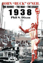 John "Buck" O'Neil: The Rookie, the Man, the Legacy 1938 - Hardcover