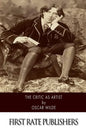 The Critic As Artist: With Some Remarks Upon The Importance Of Doing Nothing - Paperback