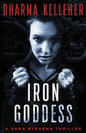 Iron Goddess: A Shea Stevens Thriller - Paperback