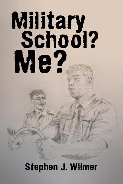 Military School? Me? - Paperback