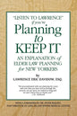Planning To Keep It: An Explanation of Elder Law Planning for New Yorkers - Paperback