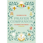 The Catholic All Year Prayer Companion: The Liturgical Year in Practice - Paperback