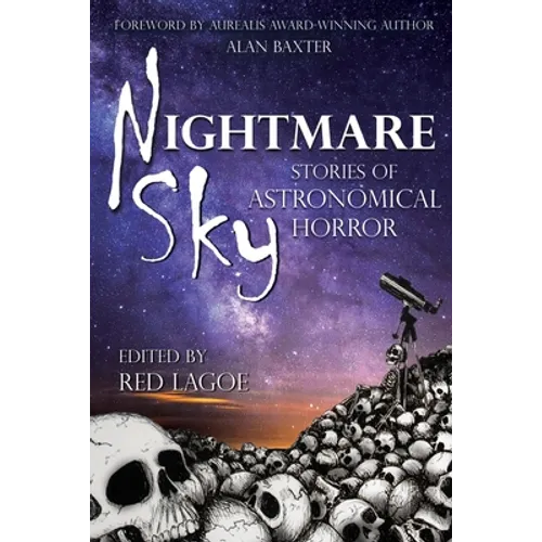 Nightmare Sky: Stories of Astronomical Horror - Paperback