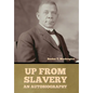Up From Slavery: An Autobiography - Hardcover