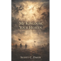My Kingdom, Your Heaven - Paperback