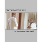 Decoding The Self: A Self-Awareness Workbook - Paperback