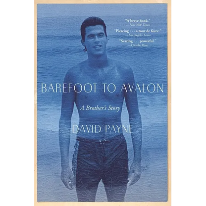 Barefoot to Avalon: A Brother's Story - Paperback
