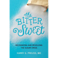 The Bitter Sweet: Recognizing and Resolving the Sugar Crisis - Paperback