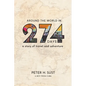 Around the World in 274 Days - Hardcover