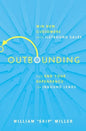 Outbounding: Win New Customers with Outbound Sales and End Your Dependence on Inbound Leads - Paperback