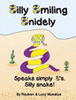 Silly Smiling Snidely - Hardcover