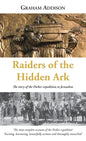 Raiders of the Hidden Ark: The story of the Parker expedition to Jerusalem - Hardcover
