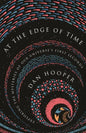 At the Edge of Time: Exploring the Mysteries of Our Universe's First Seconds - Paperback