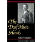 The Deaf Mute Howls: Volume 1 - Paperback