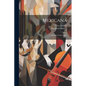 Mexicana: A Mexican Comic Opera - Paperback