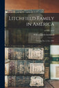 Litchfield Family in America: Circular No. 2, Oct. 1901; yr.1901, no.2 - Paperback