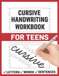 Cursive Handwriting Workbook for Teens: cursive handwriting practice paper for young, learning how to write - Paperback