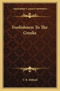 Foolishness to the Greeks - Paperback