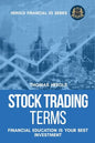 Stock Trading Terms - Financial Education Is Your Best Investment - Paperback