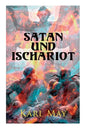 Satan und Ischariot: Alle 3 Bände - Paperback