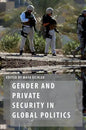 Gender and Private Security in Global Politics - Paperback