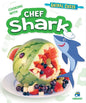 Cooking with Chef Shark - Library Binding