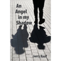 An Angel in my Shadow - Paperback